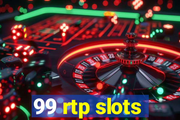 99 rtp slots